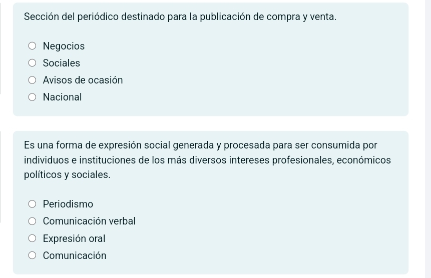 Sección del periódico destinado para la publicación de compra y venta.
Negocios
Sociales
Avisos de ocasión
Nacional
Es una forma de expresión social generada y procesada para ser consumida por
individuos e instituciones de los más diversos intereses profesionales, económicos
políticos y sociales.
Periodismo
Comunicación verbal
Expresión oral
Comunicación