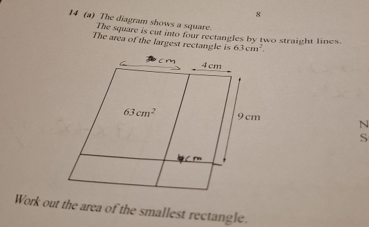 Solved: 8 14 (a) The diagram shows a square. The square is cut into ...