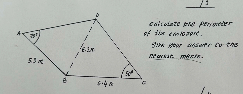 calculate the perimeter
of the enclosure.
give your answer to the
nearest metre.