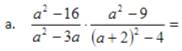  (a^2-16)/a^2-3a · frac a^2-9(a+2)^2-4=