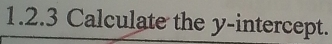 Calculate the y-intercept.