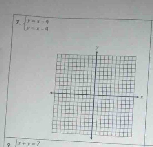 beginarrayl y=x-4 y=x-4endarray.
9 ∈t x+y=7