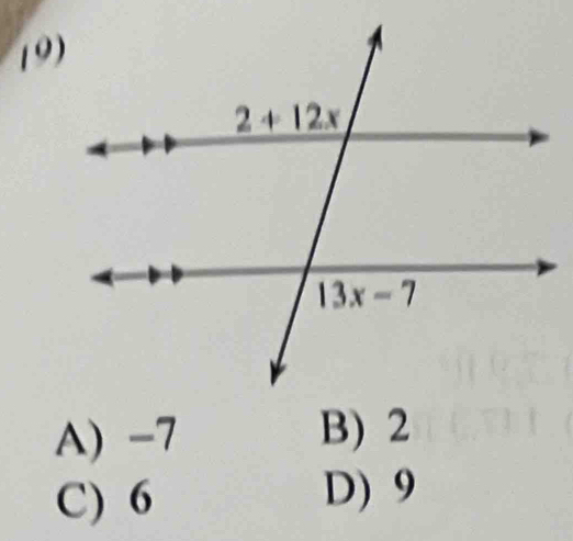 A) -7 B) 2
C) 6
D) 9