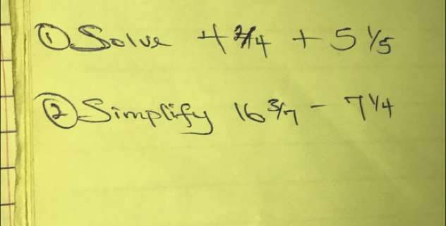 ①Sel 1 4214+51/5
②Simplify 163/7-71/4