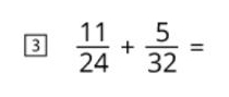  11/24 + 5/32 =