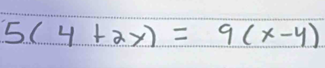 5(4+2y)=9(x-y)