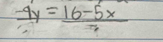 -4y= (16-5x)/3 