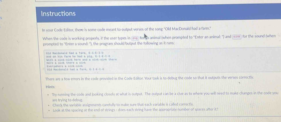 Solved: Instructions In your Code Editor, there is some code meant to ...