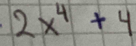 2x^4+4