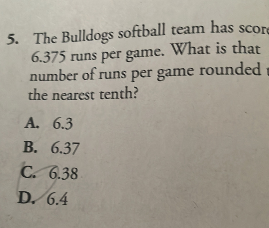 Solved: The Bulldogs softball team has scor 6.375 runs per game. What ...