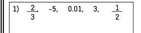  2/3 -5, 0.01, 3,  1/2 