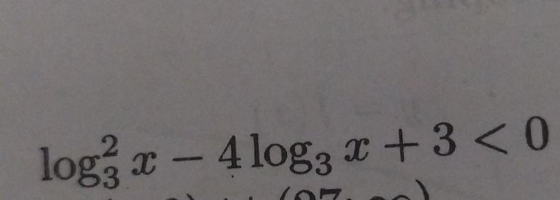 log _3^(2x-4log _3)x+3<0</tex>