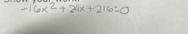 -16x^2+24x+216=0