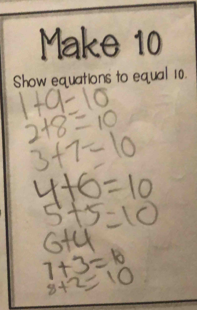 Make 10
Show equations to equal 10.