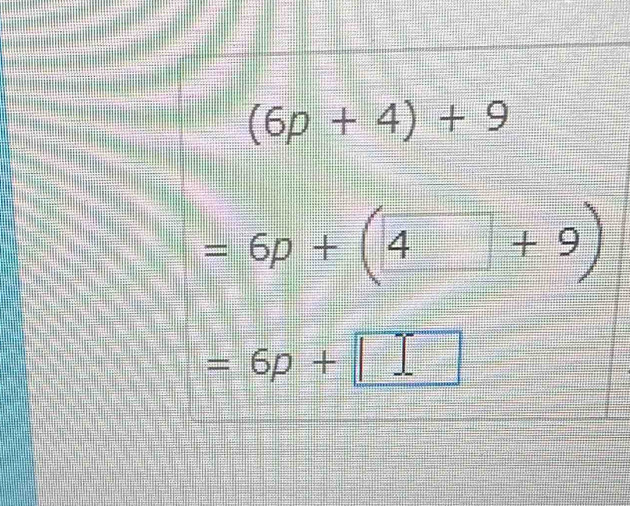 (6p+4)+9
=6p+(4+9)
=6p+□