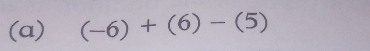 (-6)+(6)-(5)