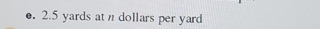 2.5 yards at n dollars per yard