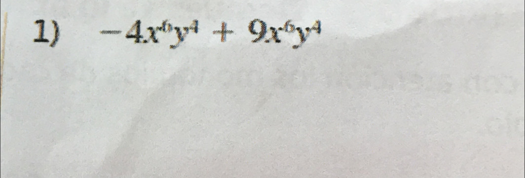 -4x^6y^4+9x^6y^4