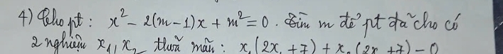 tolo ¡it: x^2-2(m-1)x+m^2=0 in m do pt da cho có
a nghich x_11x_2 Hhwǔ mái: x(2x+7)+x(2x+7)-0