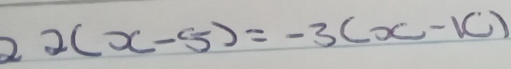 22(x-5)=-3(x-10)
)