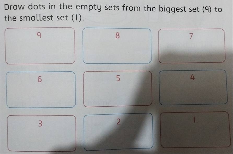 Solved: Draw dots in the empty sets from the biggest set (9) to the ...