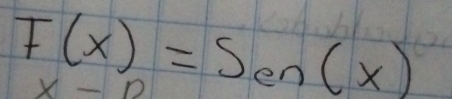 F(x)=Sen(x)
x-12