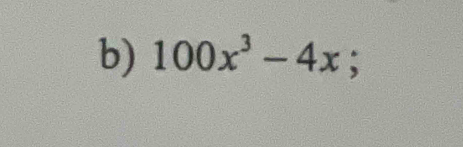 100x^3-4x;.