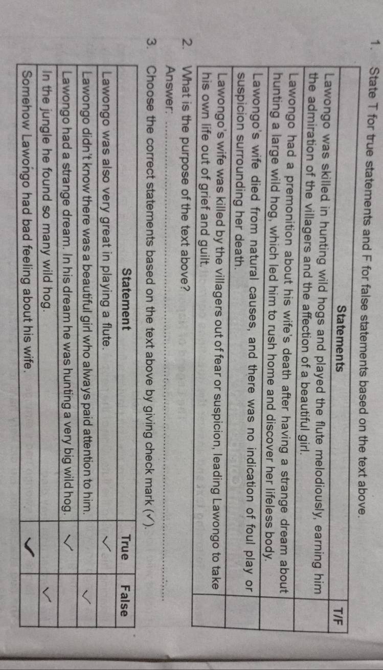 State T for true statements and F for false sta 
Answer: 
3. Choose the correct statements based on the text above by giving check mark (√).