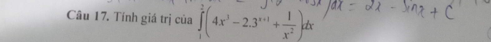 Tính giá trị của ∈tlimits _1^(2(4x^3)-2.3^(x+1)+ 1/x^2 )dx