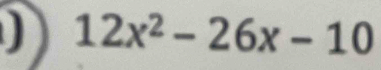 12x^2-26x-10