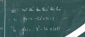 wxet dǎi tan thií bācha
a, f(x)=-2x^2+3x-1
+2 by g(x)=x^2-3x+2115