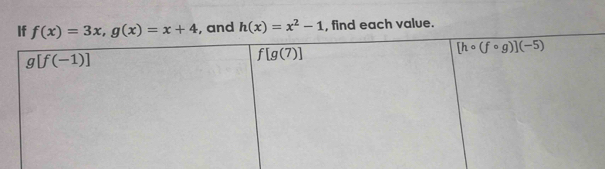 and h(x)=x^2-1 , find each value.