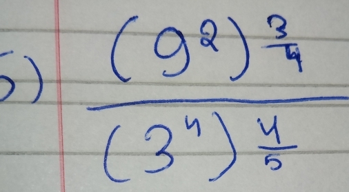 ) frac (9^8)^ 2/7 (3^4)^ 4/5 