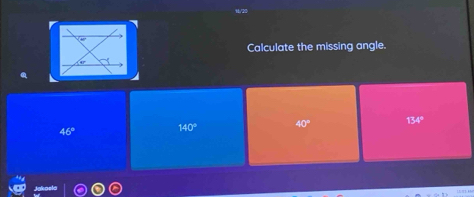 Calculate the missing angle.
46° 140° 40° 134°