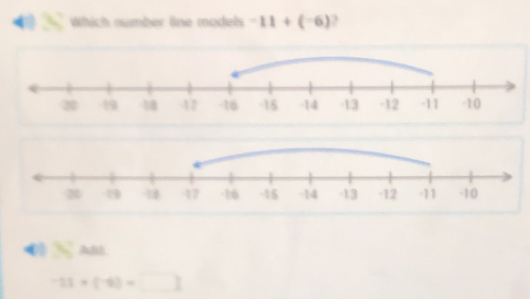 Which number line models -11+(-6) 2
Aut
-11* (-6)=□