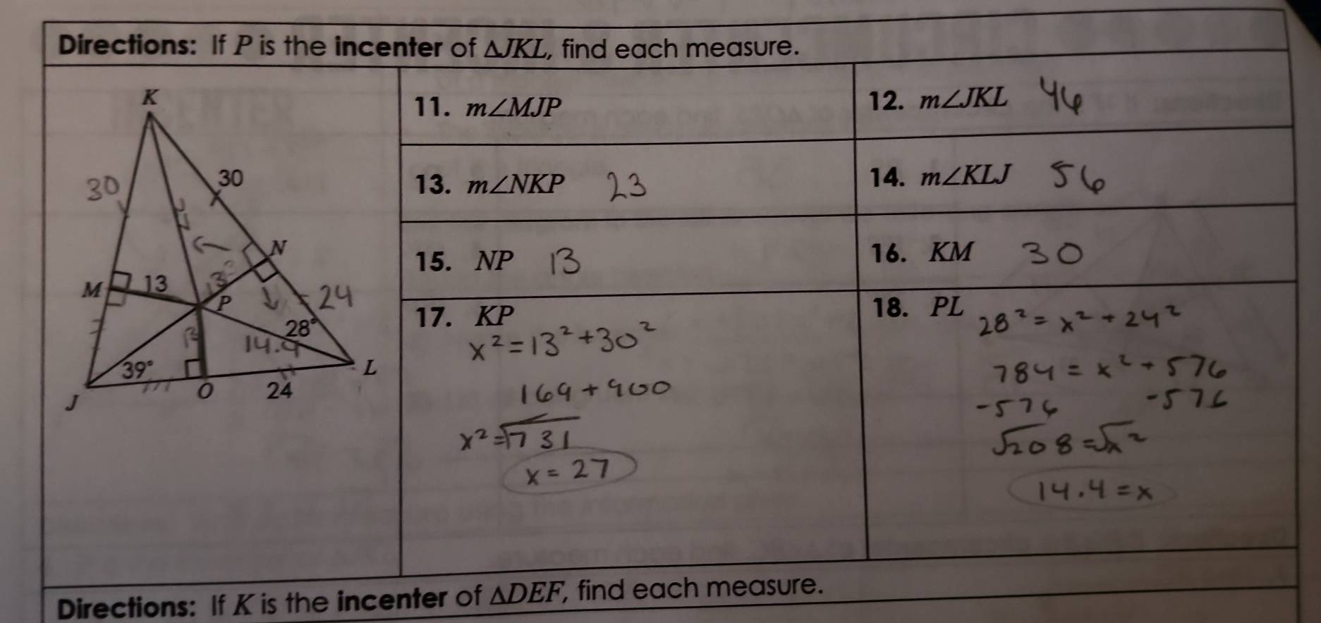 Directions: If K is the incenter of △ DEF,