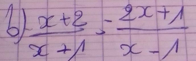  (x+2)/x+1 = (2x+1)/x-1 