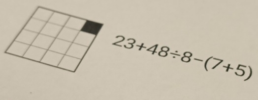 23+48/ 8-(7+5)