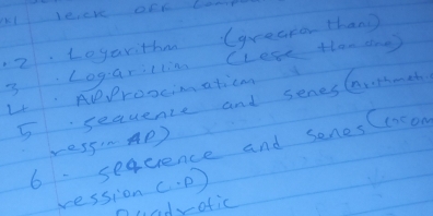 Logarithm (greaton thang 
3Logarillin Cleee then doe 
Al Proocing aticns 
5 sequence and senes(avtmet 
ress.P) 
6 seqcience and sones (cncon 
ression (,P) 
puadvotic