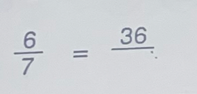  6/7 =frac 36.