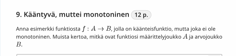 Solved: Kääntyvä, muttei monotoninen 12 p. Anna esimerkki funktiosta f ...