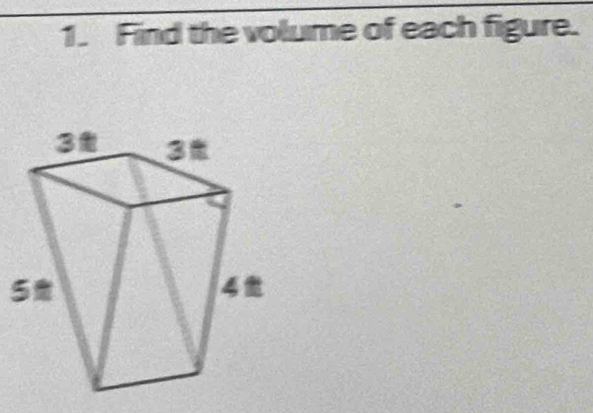 Find the volume of each figure.