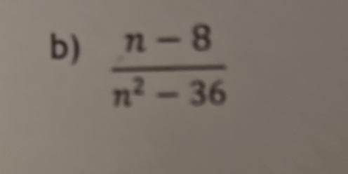  (n-8)/n^2-36 