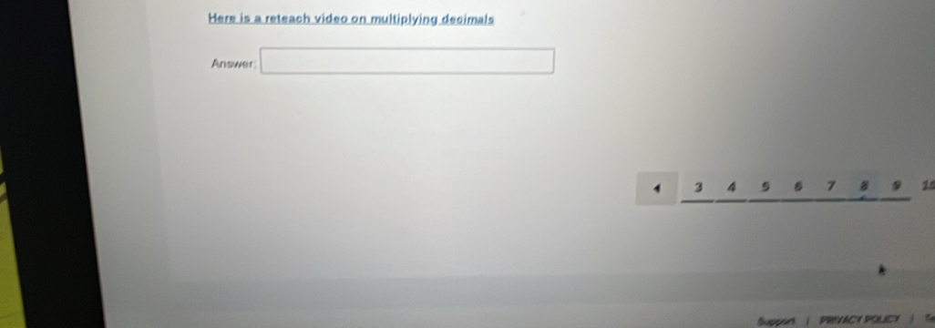 Here is a reteach video on multiplying decimals 
Answer □
4 2 7 14