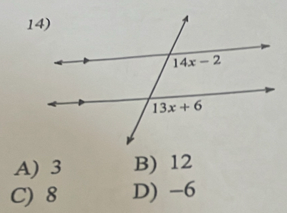 A) 3 B) 12
C) 8 D) -6