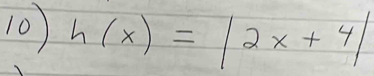 h(x)=|2x+4|