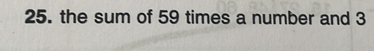 the sum of 59 times a number and 3