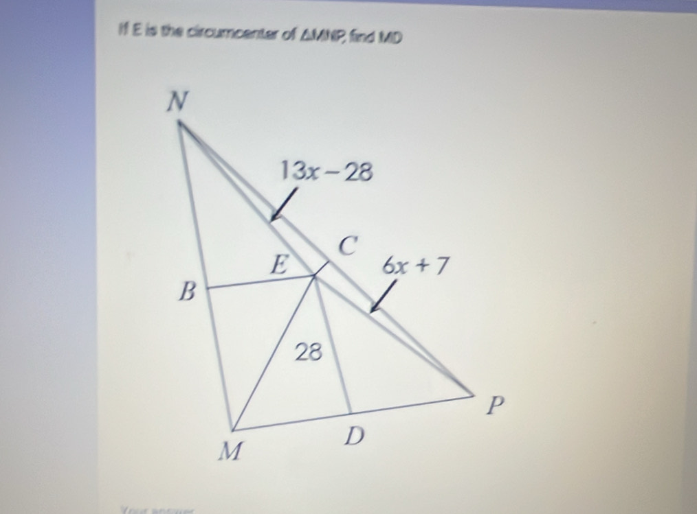 If E is the circumcenter of △ WIP, find MD