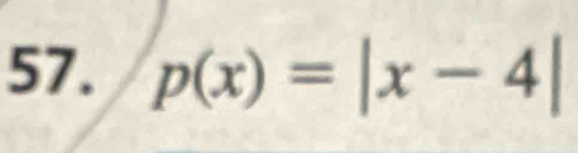 p(x)=|x-4|