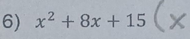 x^2+8x+15